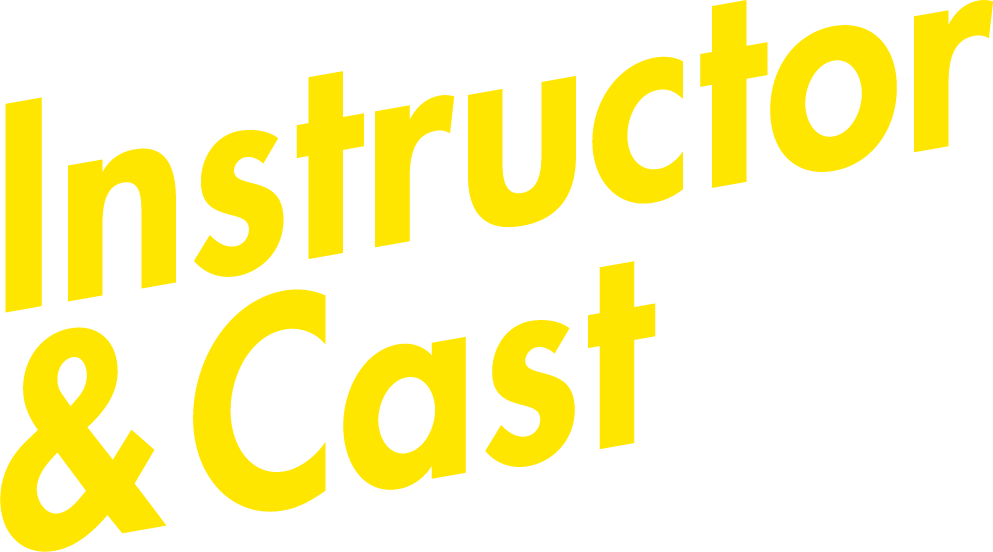 Instruction & Cast